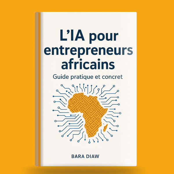 Guide Pratique IA pour Entrepreneurs Africains